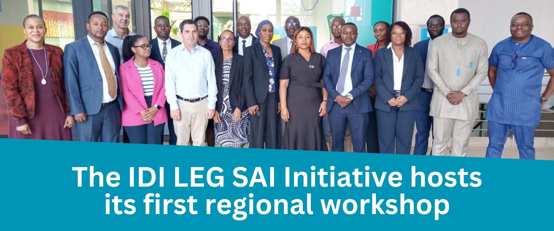 IDI's Strengthening Legal Units within SAIs (LEG SAI) Initiative hosts its first regional workshop