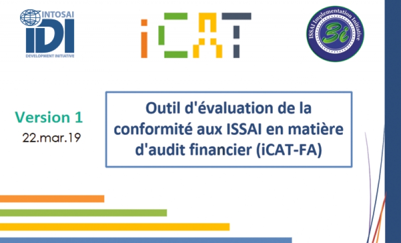 Audit financier ISSAI - Outil d´évaluation de conformité (iCAT) et Guide – Version-1 (Français)