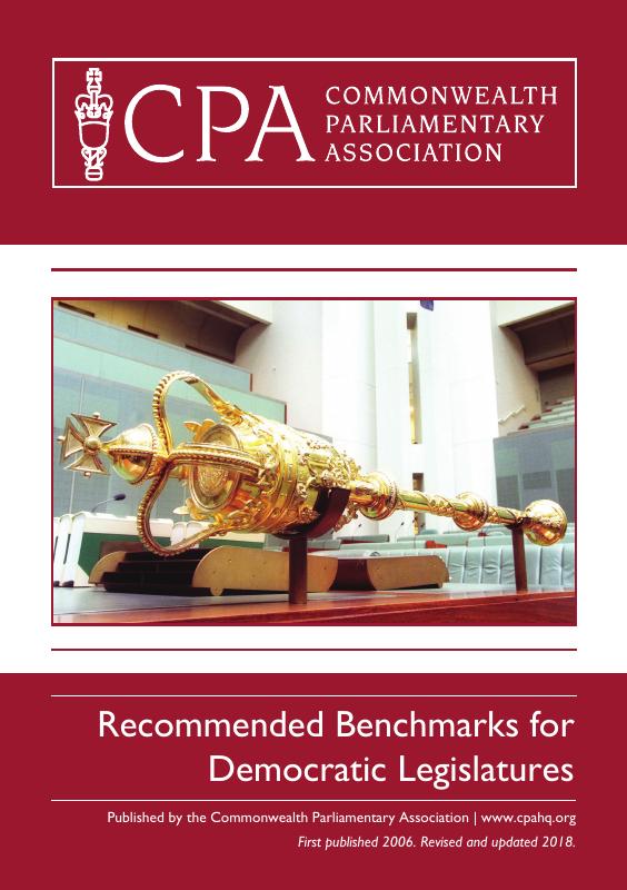 Commonwealth Parliamentary Association: Recommended Benchmarks for Democratic Legislatures
