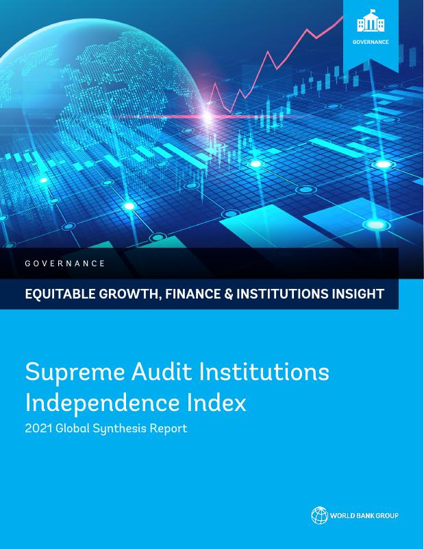 Supreme Audit Institutions Independence Index: 2021 Global Synthesis Report