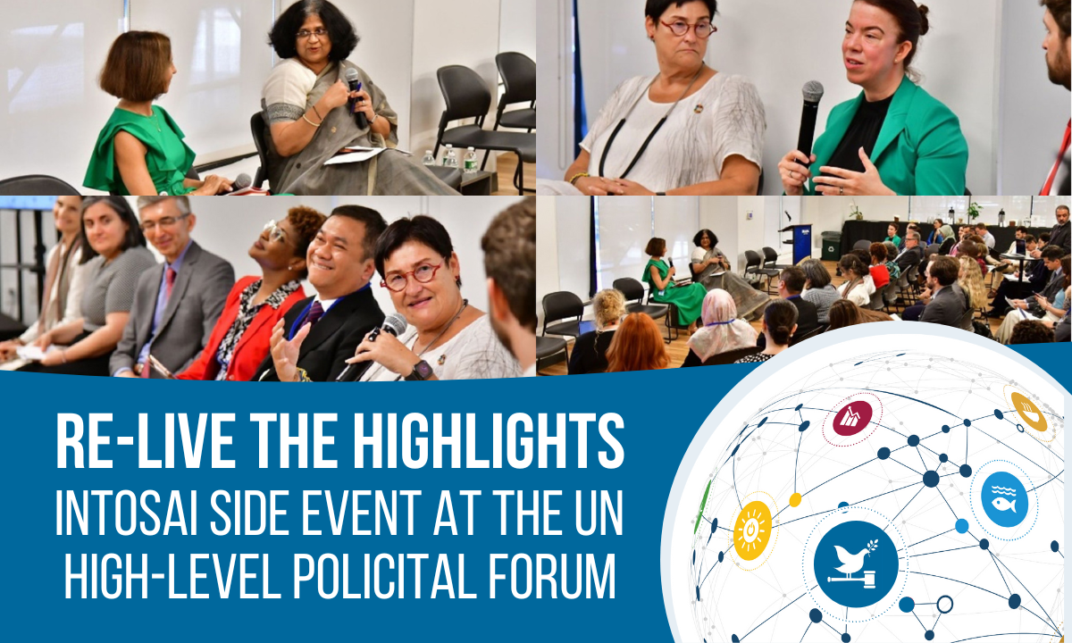 Auditing for Effective, Accountable and Inclusive Institutions for Implementing Sustainable Development Goals: Key Highlights of the INTOSAI Side event at the High-Level Political Forum